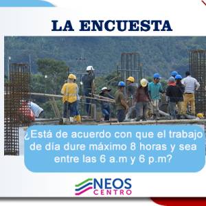 La encuesta de BeckRtve: ¿Está de acuerdo con que el trabajo de día dure máximo 8 horas y sea entre las 6:00 a. m. y las 6:00 p. m.?